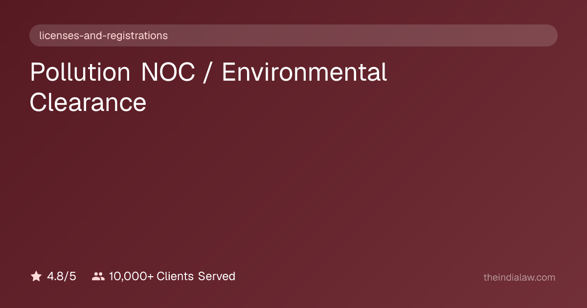 Pollution NOC / Environmental Clearance Online India | Licenses ...